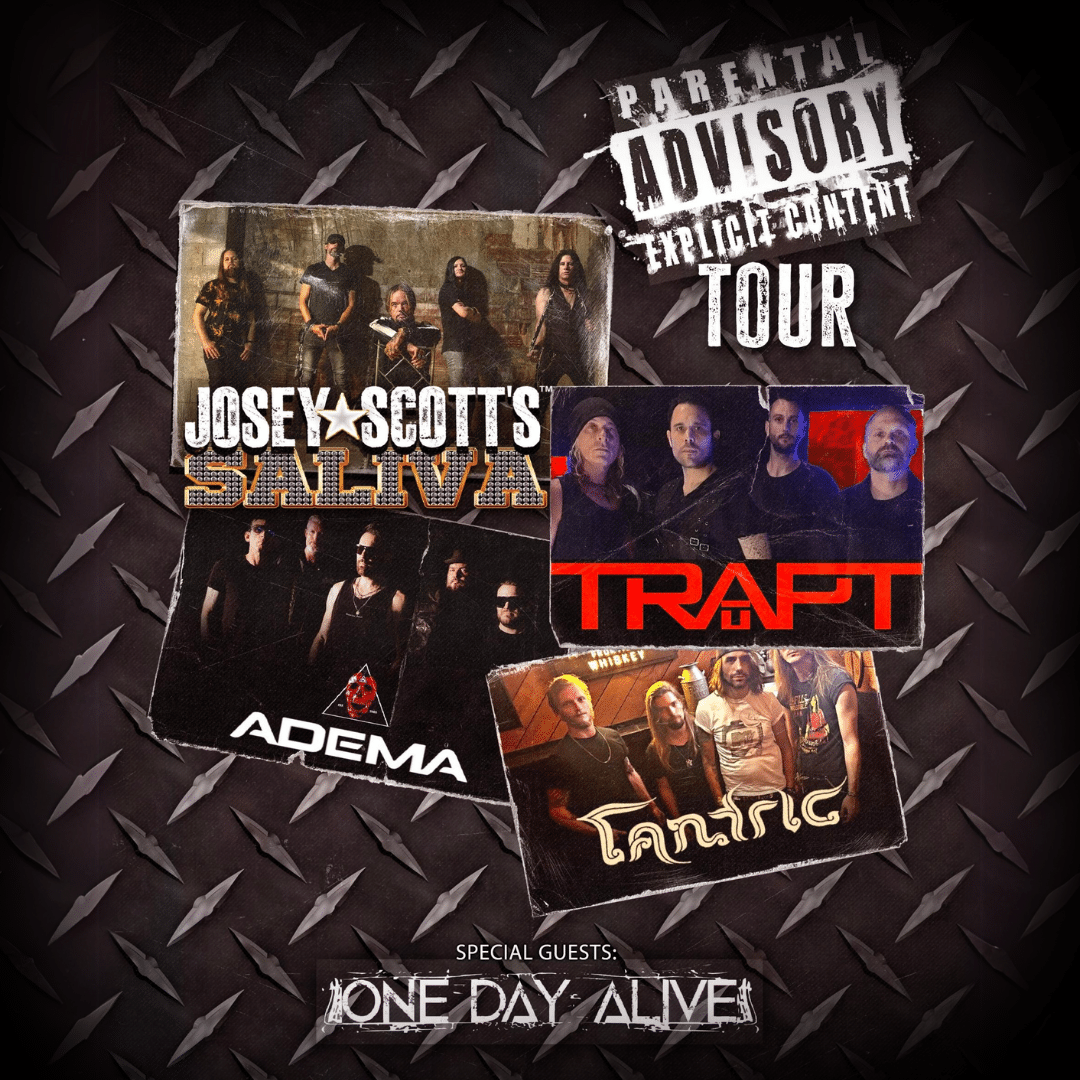 Parental Advisory Tour Saliva, Trapt, Adema, Tantric, One Day Alive